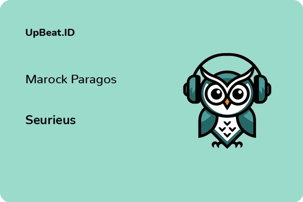 Lirik Lagu Seurieus – Marock Paragos