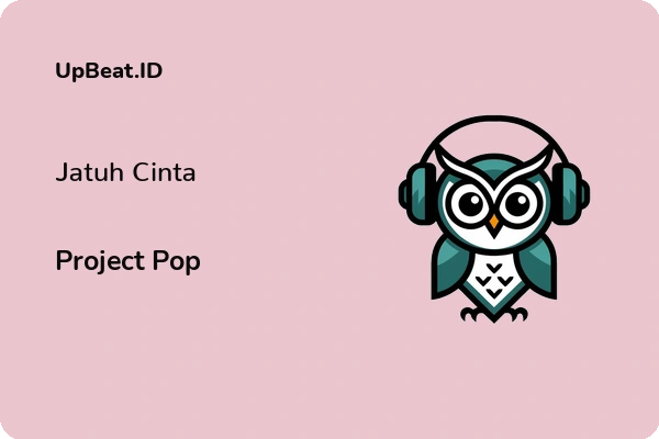 Cover Lirik Lagu Jatuh Cinta Project Pop Dan Maknanya