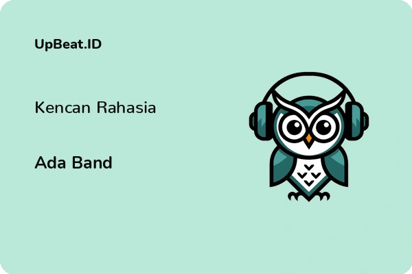 Lirik Lagu Ada Band – Kencan Rahasia