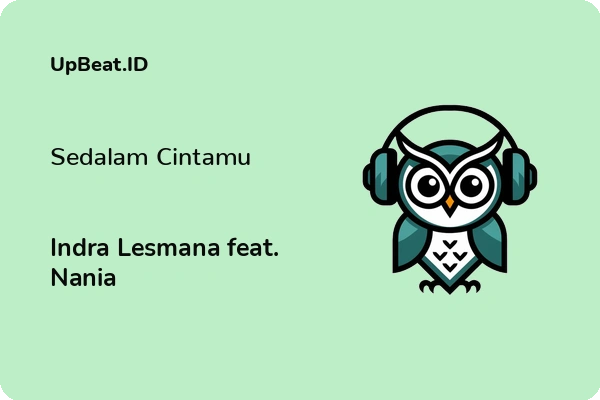 Cover Lirik Lagu Sedalam Cintamu Indra Lesmana feat. Nania Dan Maknanya