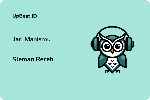 Lirik Lagu Sleman Receh – Jari Manismu