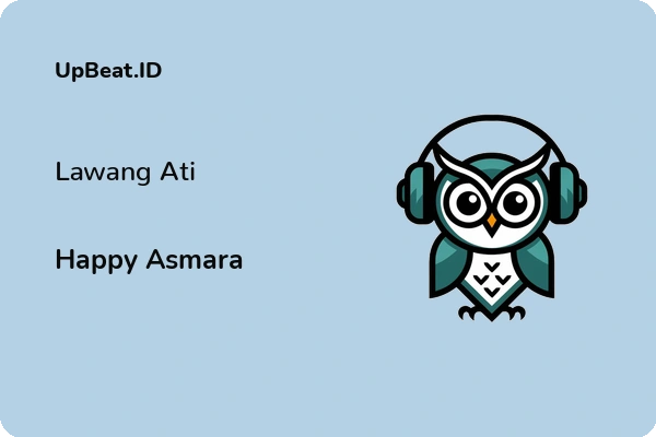 Lirik Lagu Happy Asmara – Lawang Ati