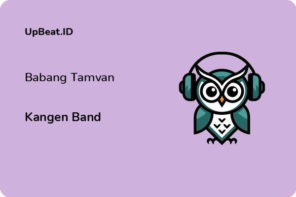 Lirik Lagu Kangen Band – Babang Tamvan