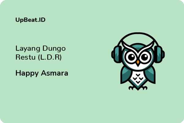 Lirik Lagu Happy Asmara – Layang Dungo Restu (L.D.R)