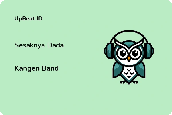 Lirik Lagu Kangen Band – Sesaknya Dada