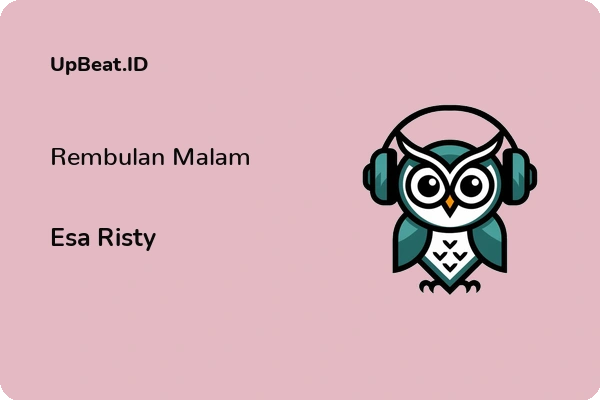 Lirik Lagu Esa Risty – Rembulan Malam