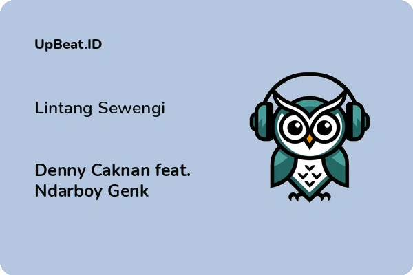 Lirik Lagu Denny Caknan feat. Ndarboy Genk – Lintang Sewengi