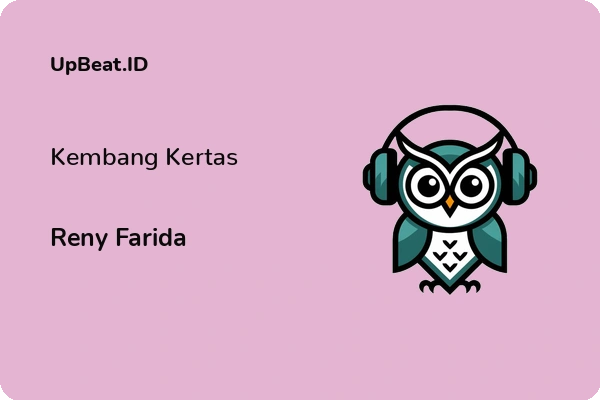 Cover Lirik Lagu Kembang Kertas Reny Farida Dan Maknanya