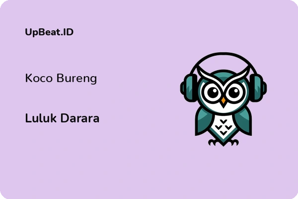 Lirik Lagu Luluk Darara – Koco Bureng