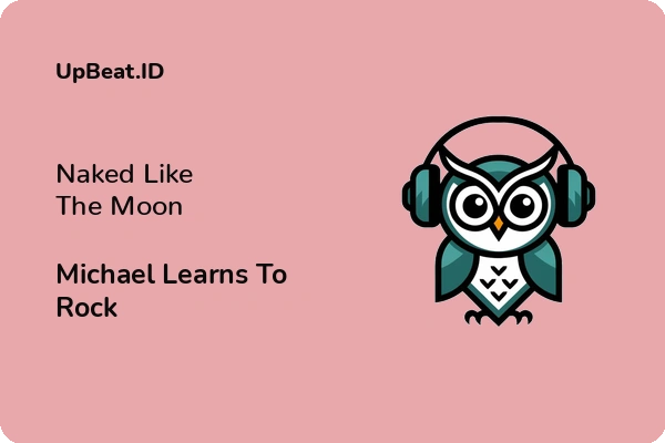 Lirik Lagu Michael Learns To Rock – Naked Like The Moon