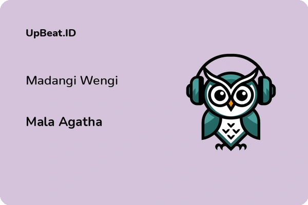 Lirik Lagu Mala Agatha – Madangi Wengi