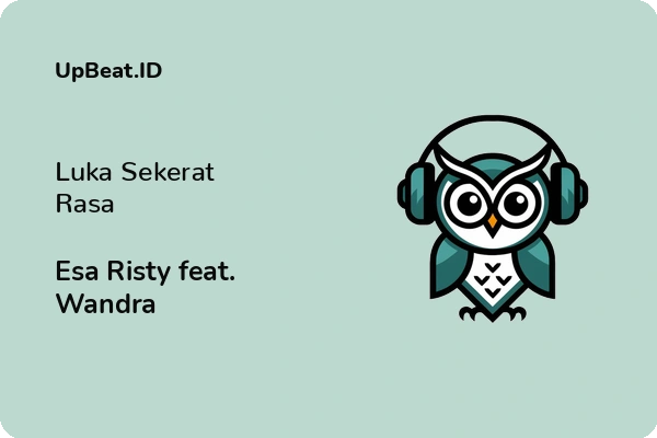 Lirik Lagu Esa Risty feat. Wandra – Luka Sekerat Rasa