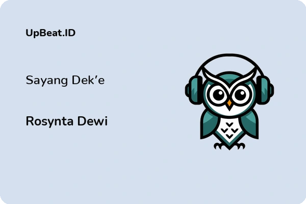 Lirik Lagu Rosynta Dewi – Sayang Dek’e