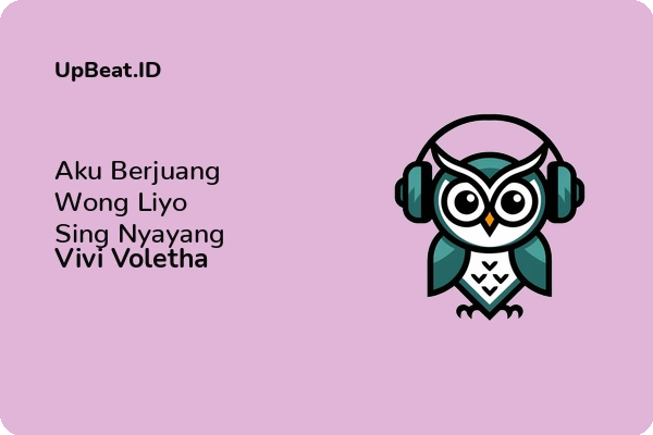 Lirik Lagu Vivi Voletha – Aku Berjuang Wong Liyo Sing Nyayang