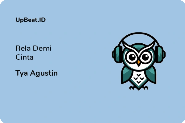 Lirik Lagu Tya Agustin – Rela Demi Cinta