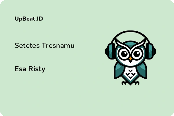 Lirik Lagu Esa Risty – Setetes Tresnamu