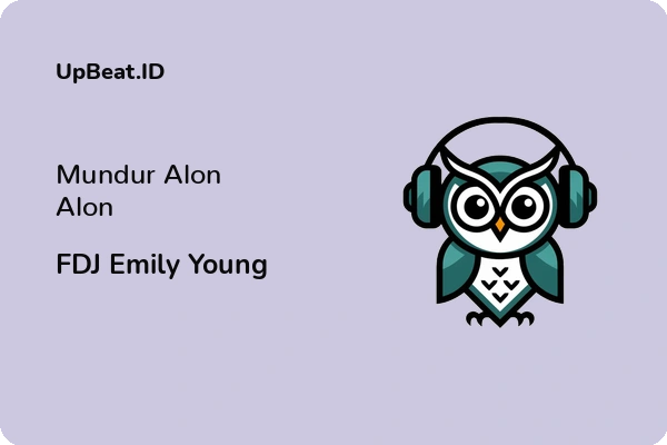 Cover Lirik Lagu Mundur Alon Alon FDJ Emily Young Dan Maknanya