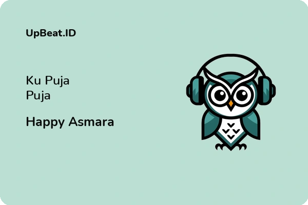 Lirik Lagu Happy Asmara – Ku Puja Puja