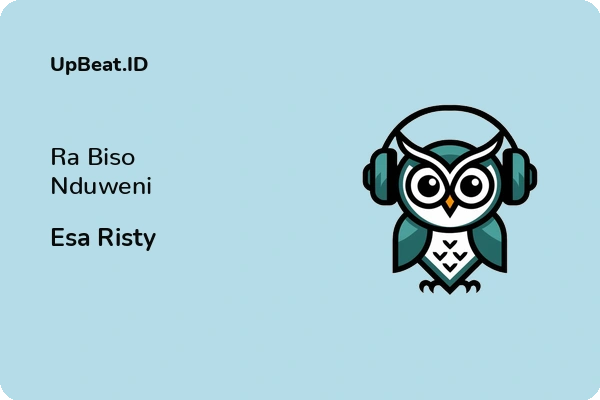 Lirik Lagu Esa Risty – Ra Biso Nduweni