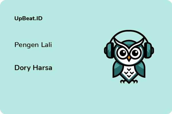 Lirik Lagu Dory Harsa – Pengen Lali