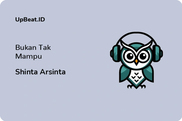 Lirik Lagu Shinta Arsinta – Bukan Tak Mampu