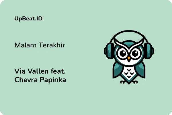 Lirik Lagu Via Vallen feat. Chevra Papinka – Malam Terakhir