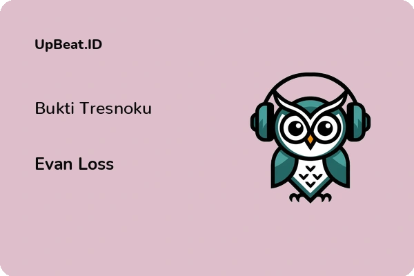 Lirik Lagu Evan Loss – Bukti Tresnoku