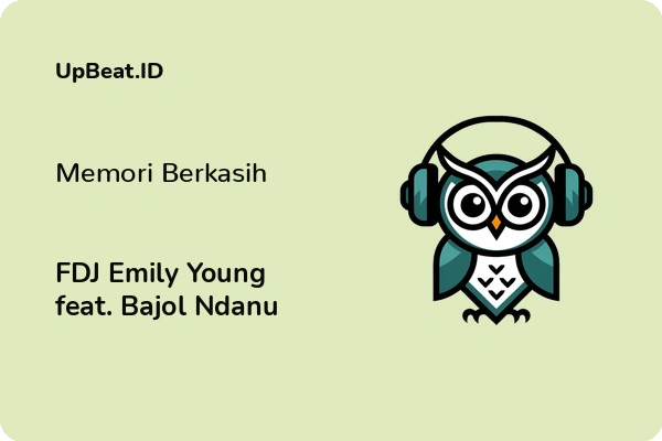 Cover Lirik Lagu Memori Berkasih FDJ Emily Young feat. Bajol Ndanu Dan Maknanya