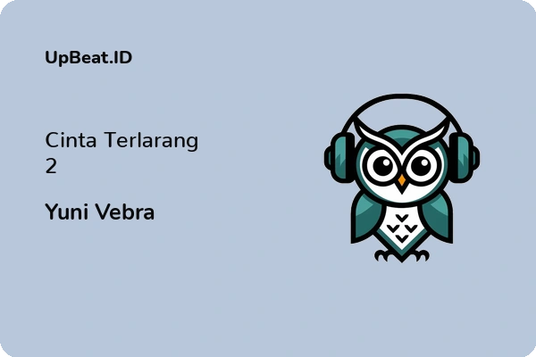 Lirik Lagu Yuni Vebra – Cinta Terlarang 2