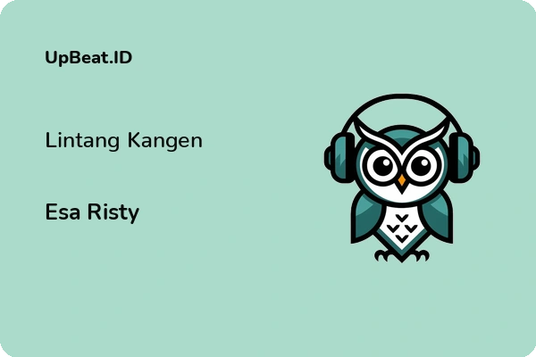 Lirik Lagu Esa Risty – Lintang Kangen