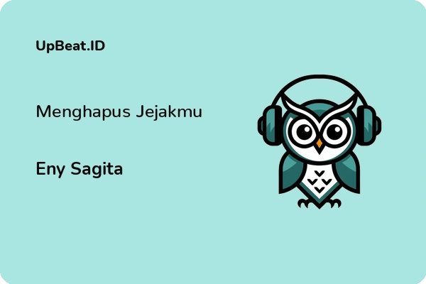 Lirik Lagu Eny Sagita – Menghapus Jejakmu