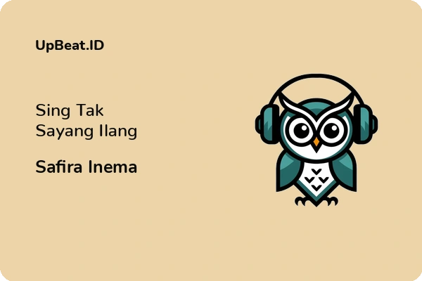 Lirik Lagu Safira Inema – Sing Tak Sayang Ilang