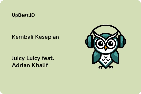 Lirik Lagu Juicy Luicy feat. Adrian Khalif – Kembali Kesepian