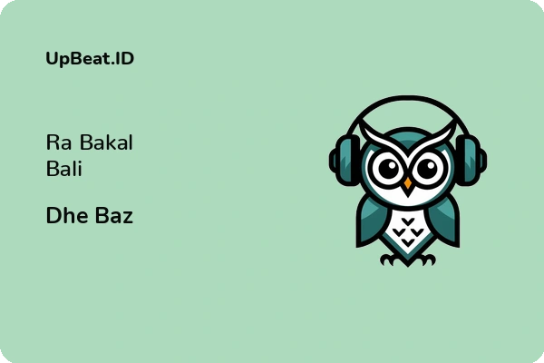 Lirik Lagu Dhe Baz – Ra Bakal Bali