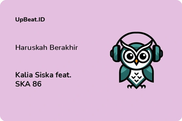 Lirik Lagu Kalia Siska feat. SKA 86 – Haruskah Berakhir