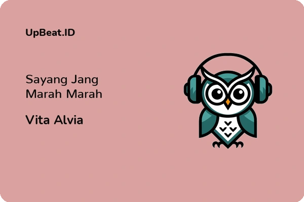 Lirik Lagu Vita Alvia – Sayang Jang Marah Marah