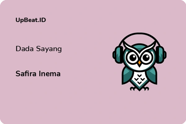 Lirik Lagu Safira Inema – Dada Sayang