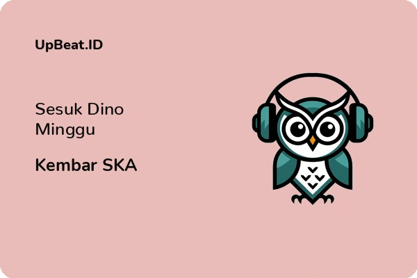 Cover Lirik Lagu Sesuk Dino Minggu Kembar SKA Dan Maknanya