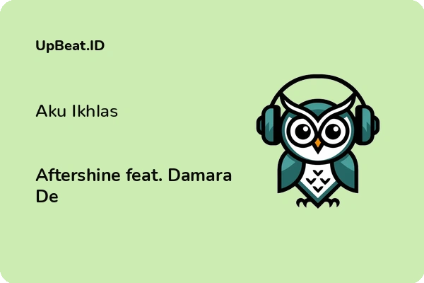 Lirik Lagu Aftershine feat. Damara De – Aku Ikhlas