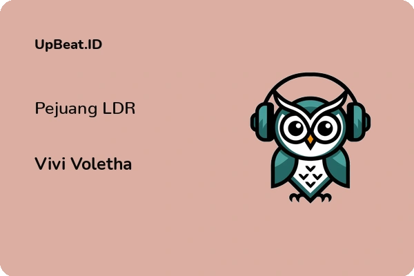 Lirik Lagu Vivi Voletha – Pejuang LDR