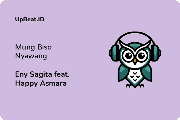 Lirik Lagu Eny Sagita feat. Happy Asmara – Mung Biso Nyawang