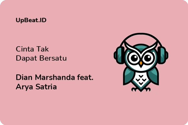 Cover Lirik Lagu Cinta Tak Dapat Bersatu Dian Marshanda feat. Arya Satria Dan Maknanya