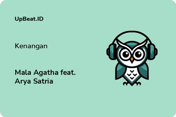 Lirik Lagu Mala Agatha feat. Arya Satria – Kenangan