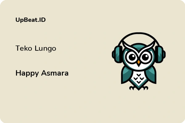 Lirik Lagu Happy Asmara – Teko Lungo