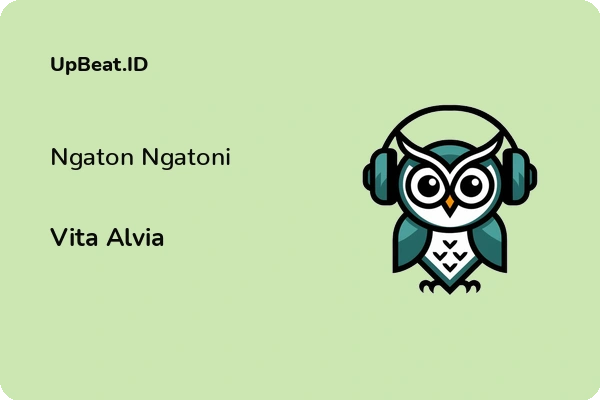 Lirik Lagu Vita Alvia – Ngaton Ngatoni