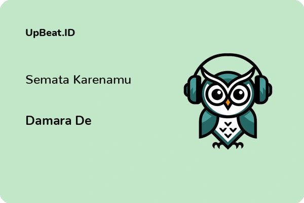 Lirik Lagu Damara De – Semata Karenamu