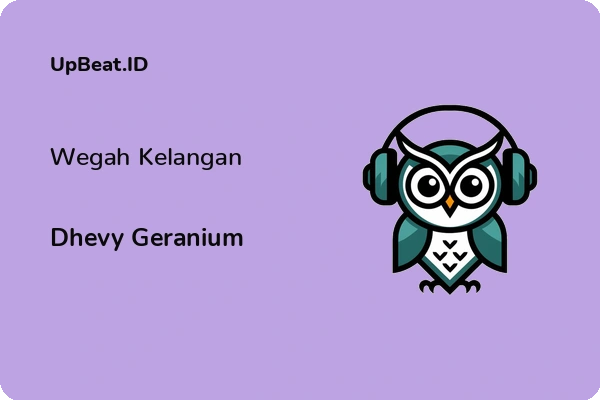 Lirik Lagu Dhevy Geranium – Wegah Kelangan