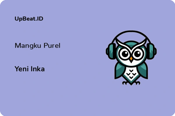 Lirik Lagu Yeni Inka – Mangku Purel