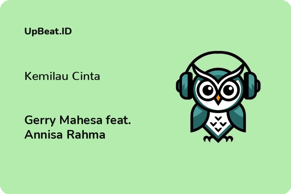 Cover Lirik Lagu Kemilau Cinta Gerry Mahesa feat. Annisa Rahma Dan Maknanya