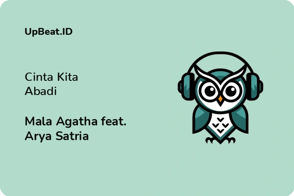 Lirik Lagu Mala Agatha feat. Arya Satria – Cinta Kita Abadi